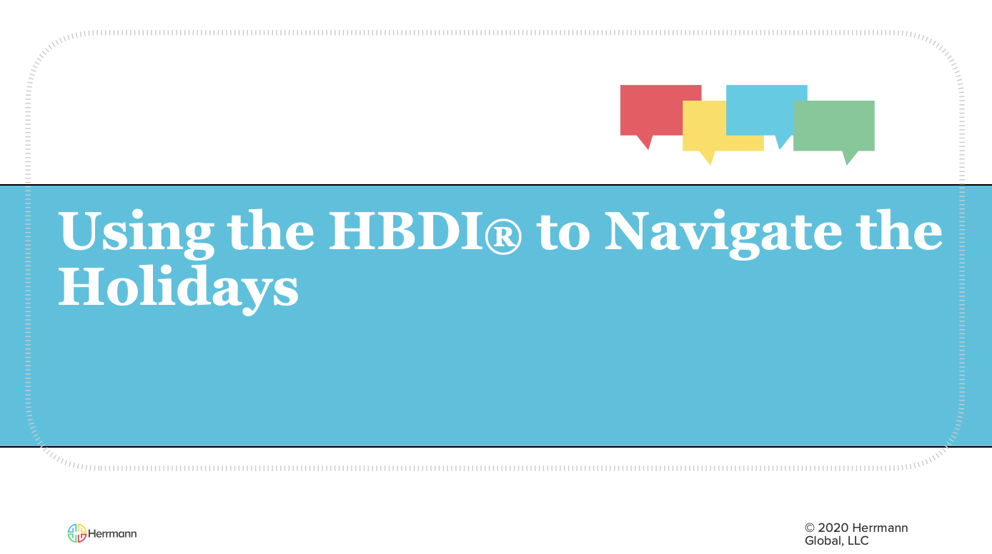 Using the HBDI to Navigate the Holidays